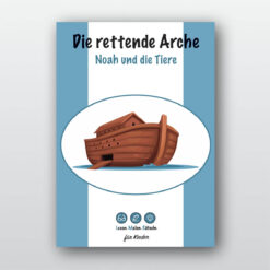 Die rettende Arche – Noah und die Tiere