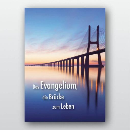 Das Evangelium – Die Brücke zum Leben