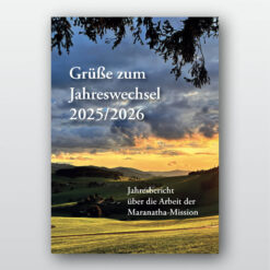 Jahresbericht Missionsarbeit