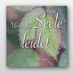 Wenn die Seele leidet ... – (Audiokarte)